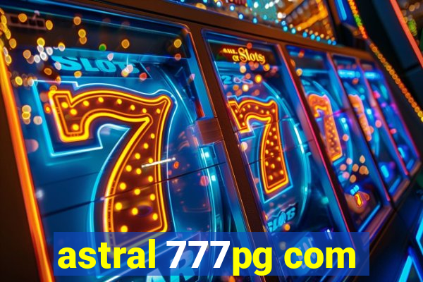 astral 777pg com